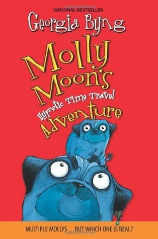 Molly Moon's Hypnotic Time Travel Adventure book cover