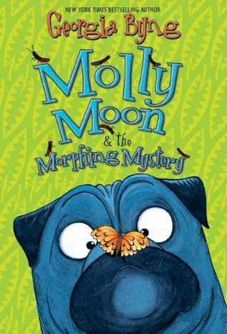 Molly Moon & the Morphing Mystery book cover