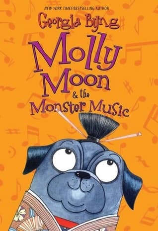 Molly Moon & the Monster Music book cover