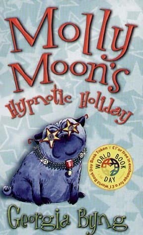 Molly Moon's Hypnotic Holiday book cover