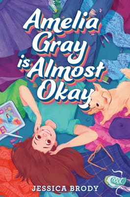 Amelia Gray Is Almost Okay book cover
