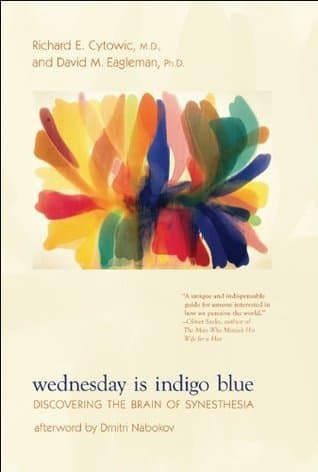 Wednesday Is Indigo Blue: Discovering the Brain of Synesthesia book cover
