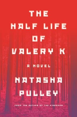 The Half Life of Valery K book cover