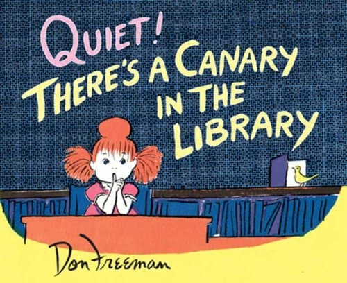 Quiet! There's a Canary in the Library book cover