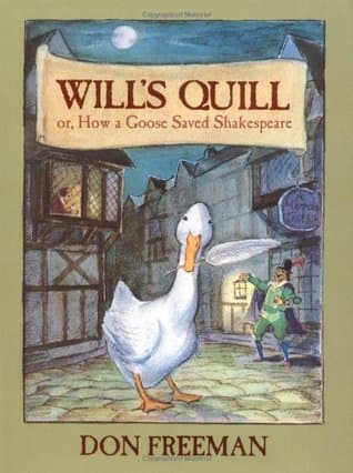 Will's Quill: or, How a Goose Saved Shakespeare book cover