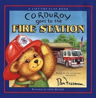 Corduroy Goes to the Fire Station book cover