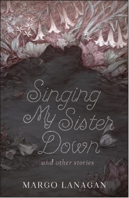 Singing My Sister Down and Other Stories book cover