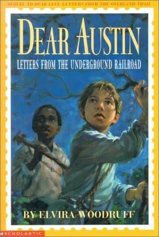 Dear Austin: Letters from the Underground Railroad book cover
