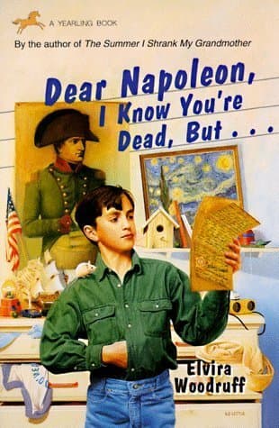 Dear Napoleon, I Know You're Dead, But... book cover
