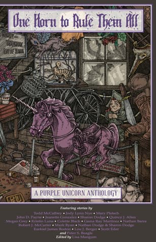 One Horn to Rule Them All: A Purple Unicorn Anthology book cover