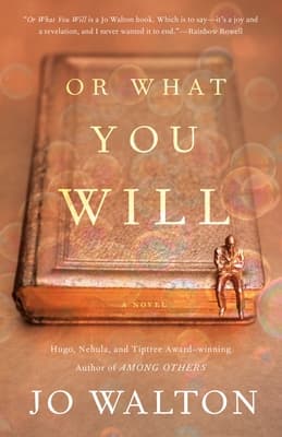 Or What You Will book cover