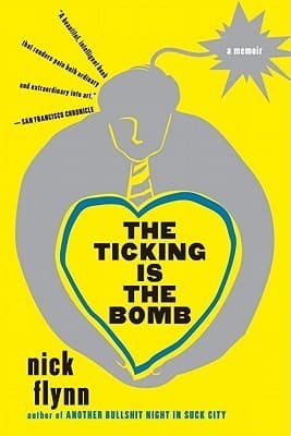The Ticking Is the Bomb: A Memoir book cover