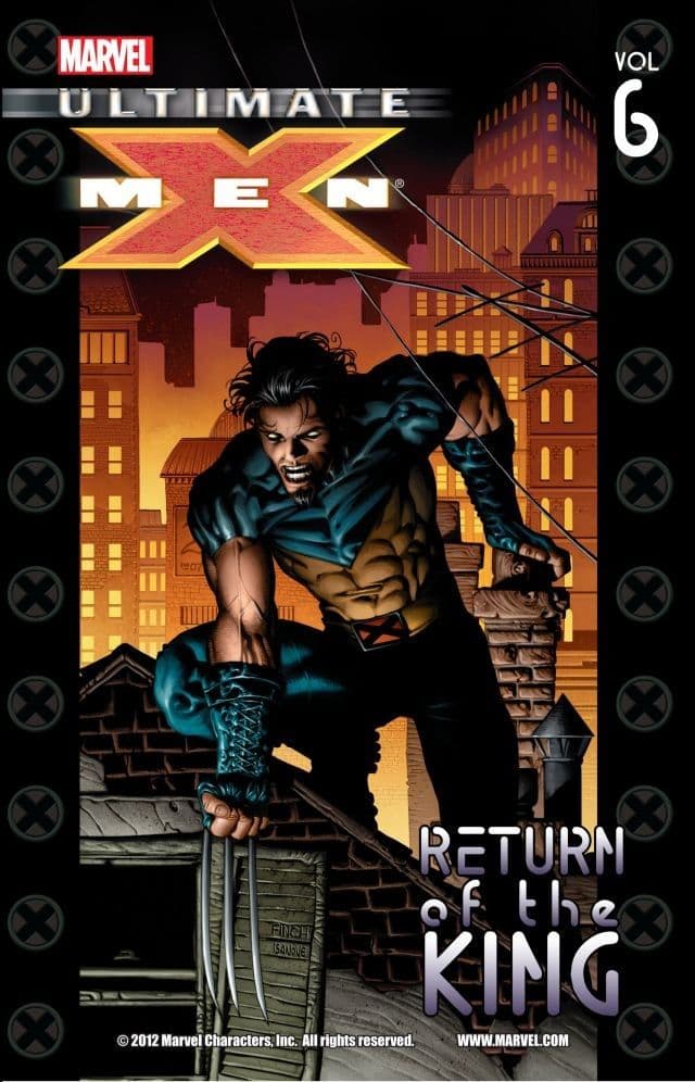 Ultimate X-Men, Vol. 6: Return of the King book cover