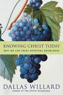 Knowing Christ Today: Why We Can Trust Spiritual Knowledge book cover