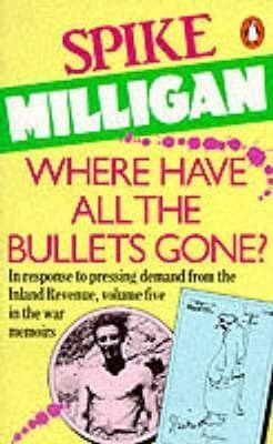 Where Have All the Bullets Gone? book cover