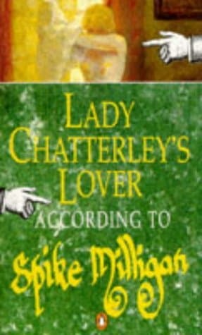 Lady Chatterly's Lover According to Spike Milligan book cover