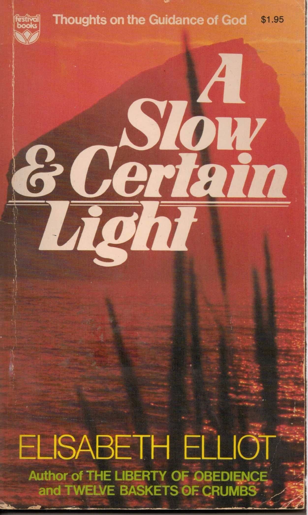 A Slow & Certain Light: Thoughts on the Guidance of God book cover