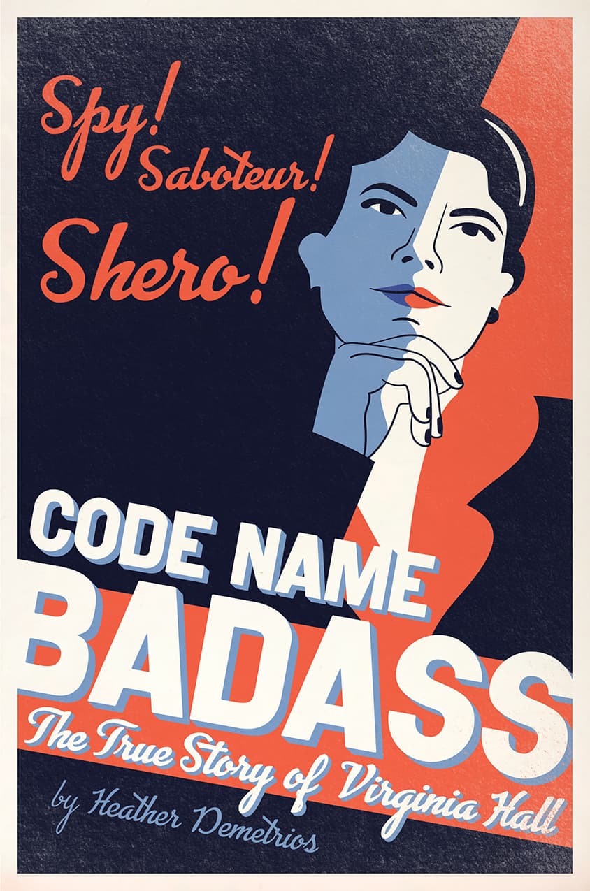 Code Name Badass: The True Story Of Virginia Hall book cover