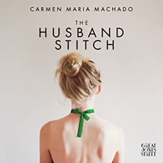 The Husband Stitch book cover