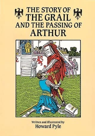 The Story of the Grail and the Passing of Arthur book cover