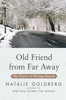 Old Friend from Far Away: The Practice of Writing Memoir book cover