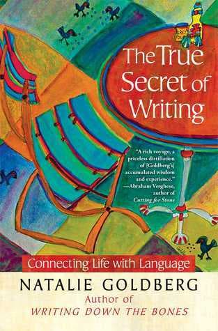 The True Secret of Writing: Connecting Life with Language book cover