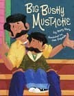 Big Bushy Mustache book cover