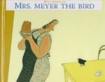 Mrs. Meyer the Bird book cover