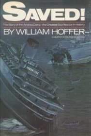 Saved!: The Story of the Andrea Doria, the Greatest Sea Rescue in History book cover