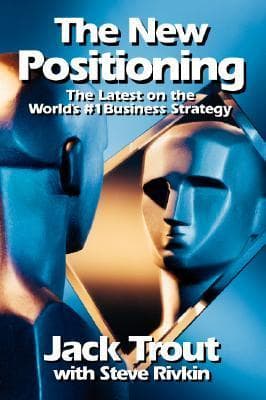 The New Positioning: The Latest on the World's #1 Business Strategy book cover