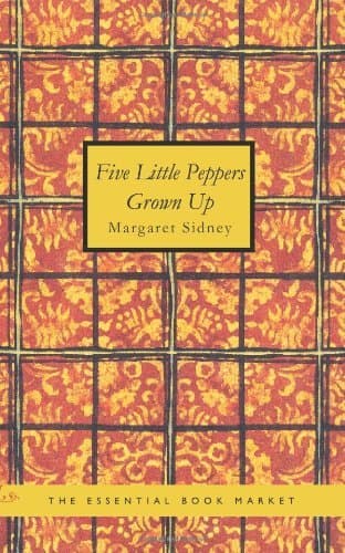 Five Little Peppers Grown Up book cover