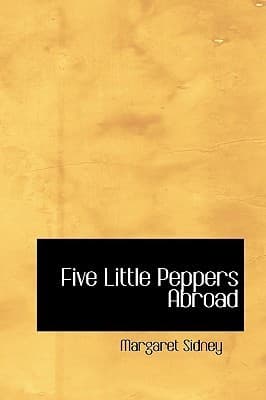 Five Little Peppers Abroad book cover