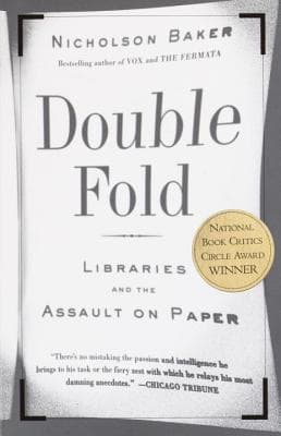 Double Fold: Libraries and the Assault on Paper book cover