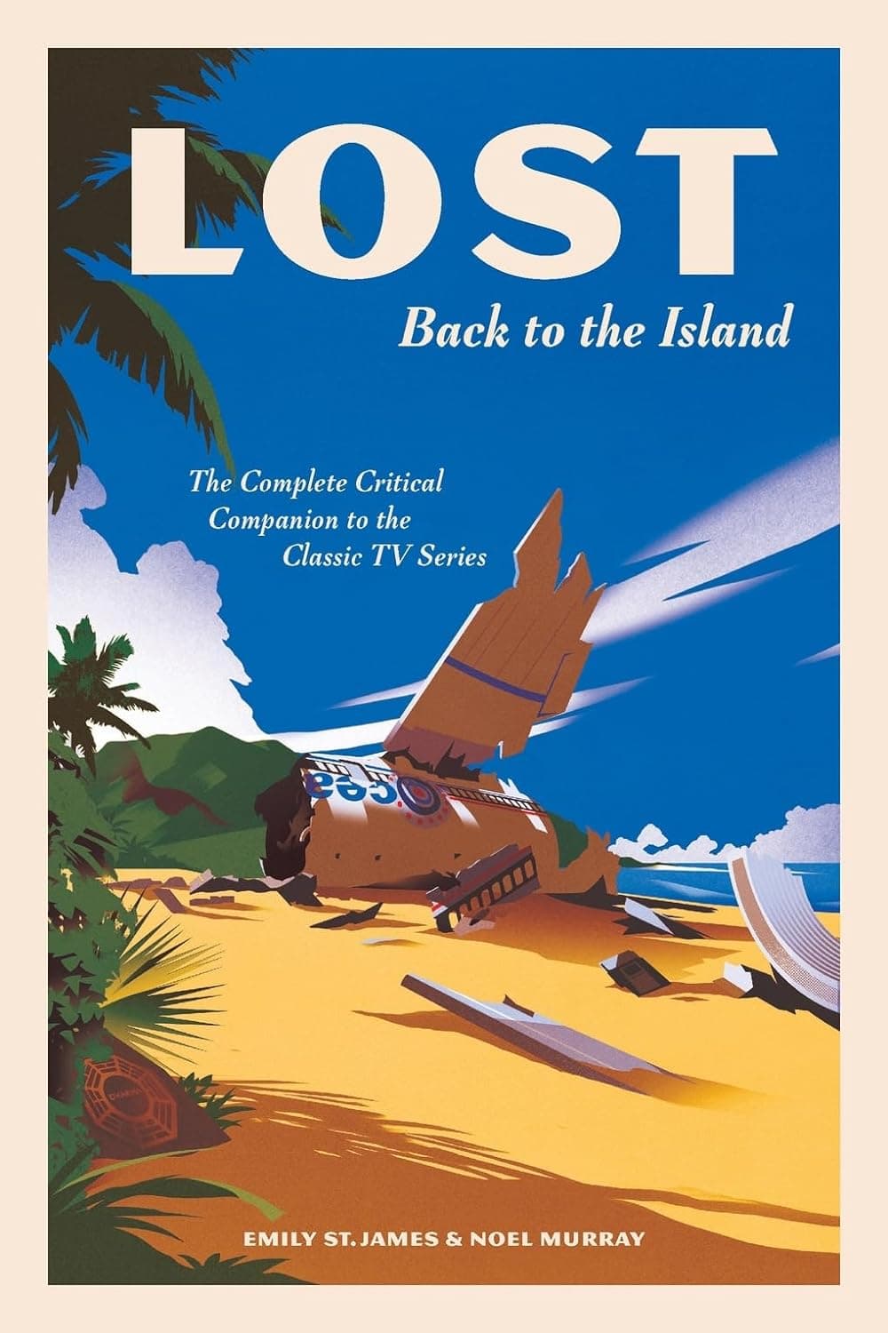 LOST: Back to the Island: The Complete Critical Companion to The Classic TV Series book cover