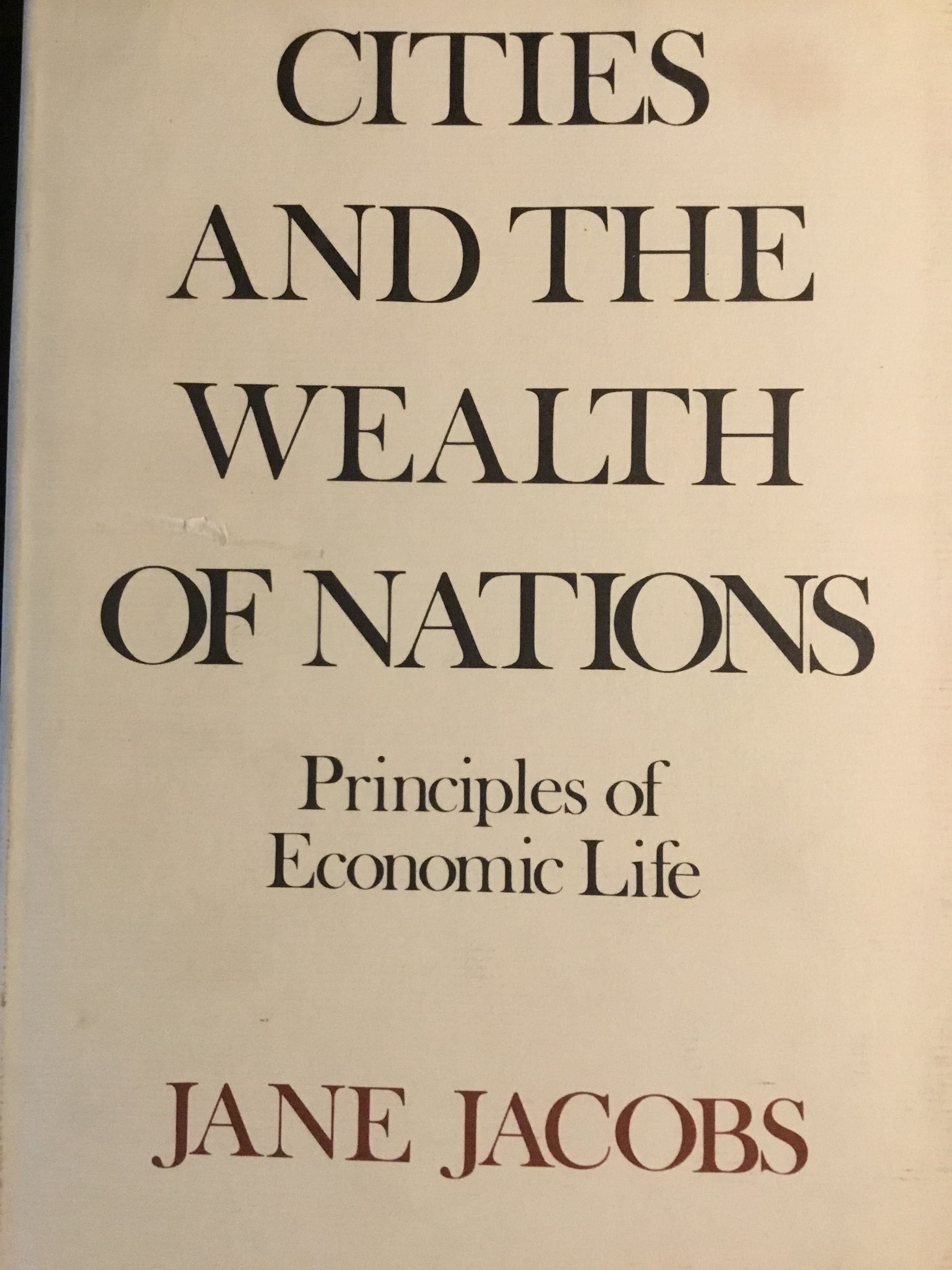 Cities and the Wealth of Nations: Principles of Economic Life book cover