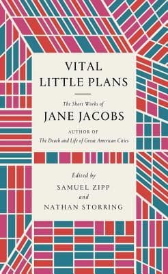 Vital Little Plans: The Short Works of Jane Jacobs book cover