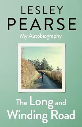 The Long and Winding Road: the extraordinary life story of Lesley Pearse book cover