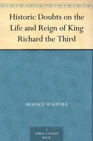 Historic Doubts on the Life and Reign of King Richard the Third book cover