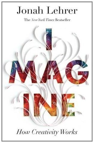 Imagine: How Creativity Works book cover