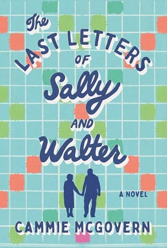 The Last Letters of Sally and Walter: A Novel book cover