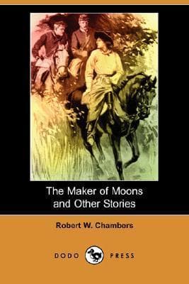 The Maker of Moons and Other Stories book cover