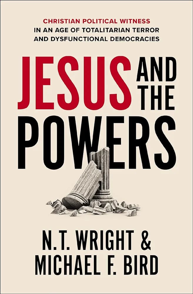 Jesus and the Powers: Christian Political Witness in an Age of Totalitarian Terror and Dysfunctional Democracies book cover