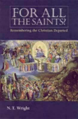 For All the Saints: Remembering the Christian Departed book cover
