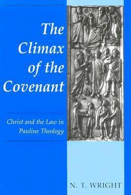 The Climax of the Covenant: Christ and the Law in Pauline Theology book cover