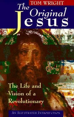 The Original Jesus: The Life and Vision of a Revolutionary book cover