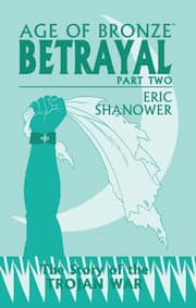 Age Of Bronze Volume 3B: Betrayal book cover