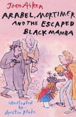Arabel, Mortimer, and the Escaped Black Mamba book cover