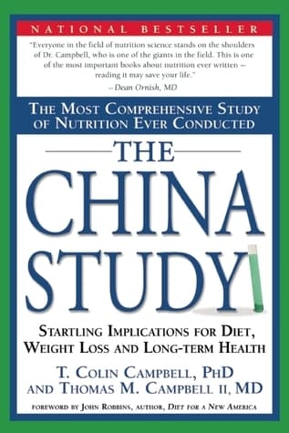 The China Study: The Most Comprehensive Study of Nutrition Ever Conducted and the Startling Implications for Diet, Weight Loss, and Long-term Health book cover