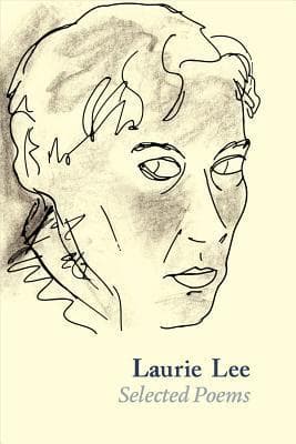 Laurie Lee: Selected Poems book cover