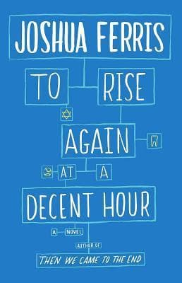 To Rise Again at a Decent Hour book cover